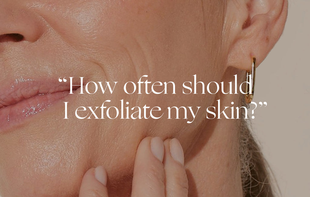 Ask a Dermatologist "How often should I exfoliate my skin?" Shop